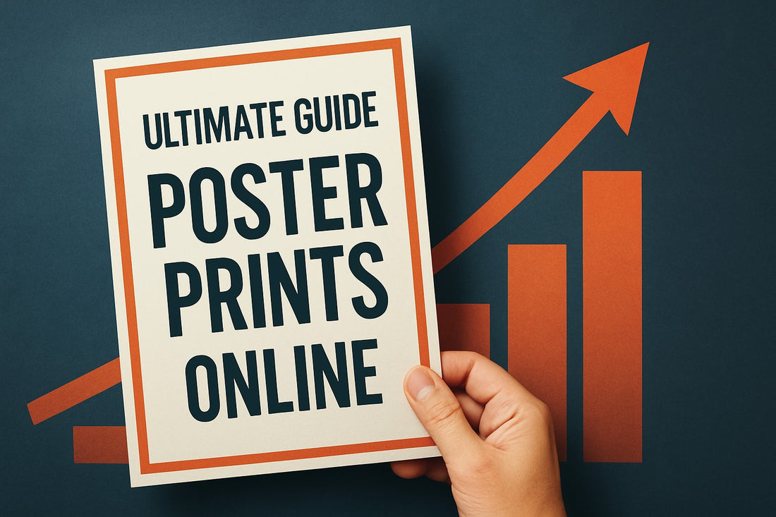 The Ultimate Guide to Poster Prints Online in 2025