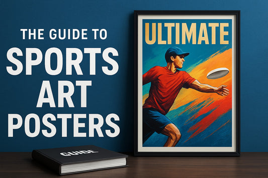The Ultimate Guide to Sports Art Posters in 2026